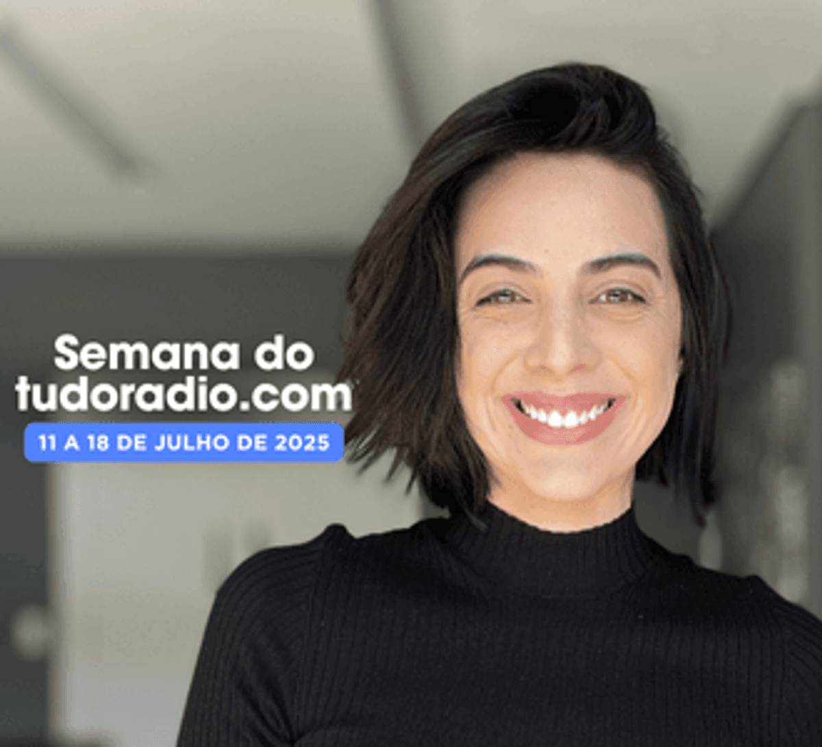 Semana do tudoradio.com | 14 a 18 de julho de 2025 - Assista aqui