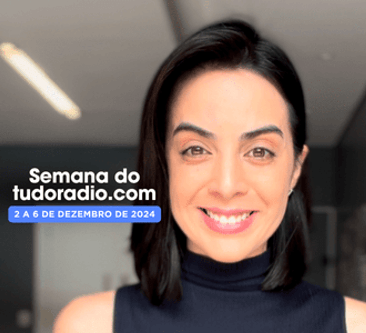 Semana do tudoradio.com | 2 a 6 de dezembro de 2024 - Assista aqui