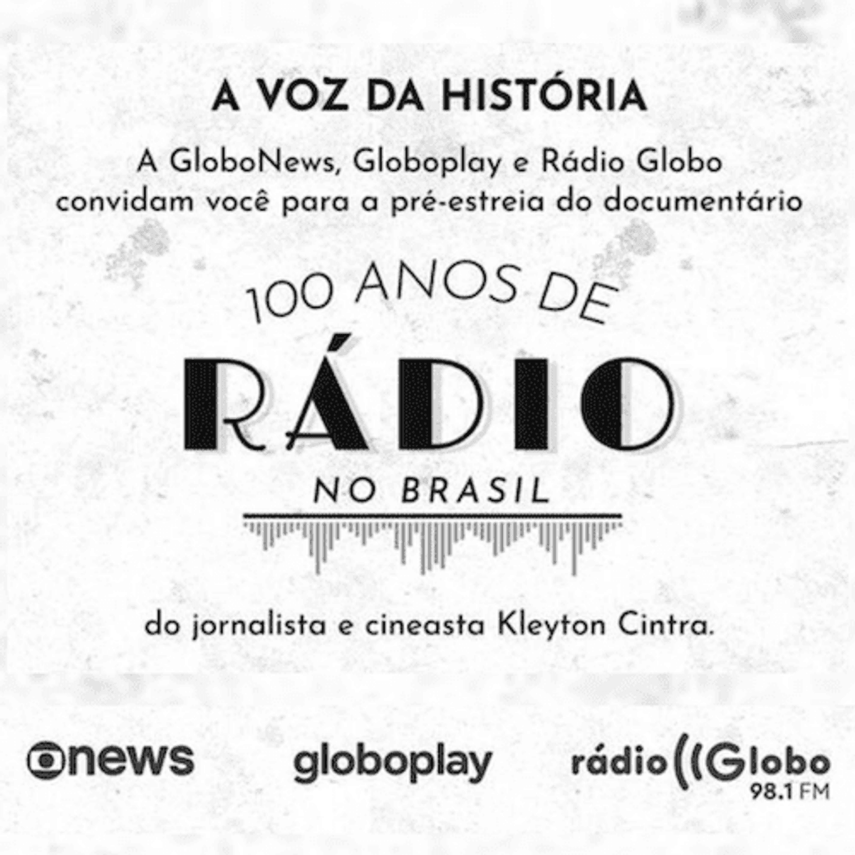 Rádio Globo, GloboNews e Globoplay lançam documentário “100 anos de Rádio no Brasil”