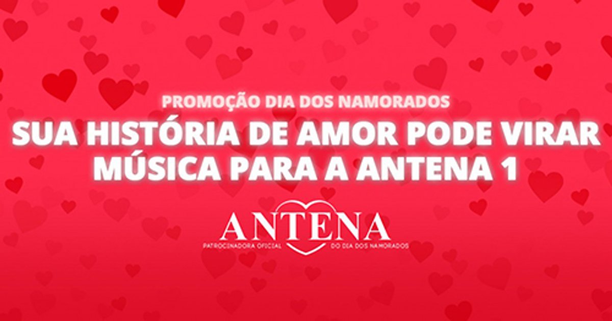 Antena 1 vai produzir tema com história de casal em promoção para o Dia dos Namorados
