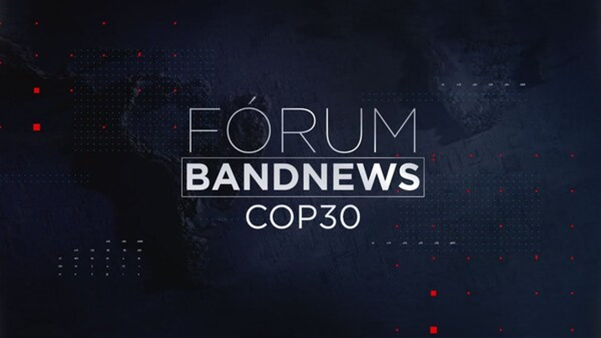 BandNews FM promove Fórum sobre Conexão COP30 e debate transição energética e financiamento sustentável