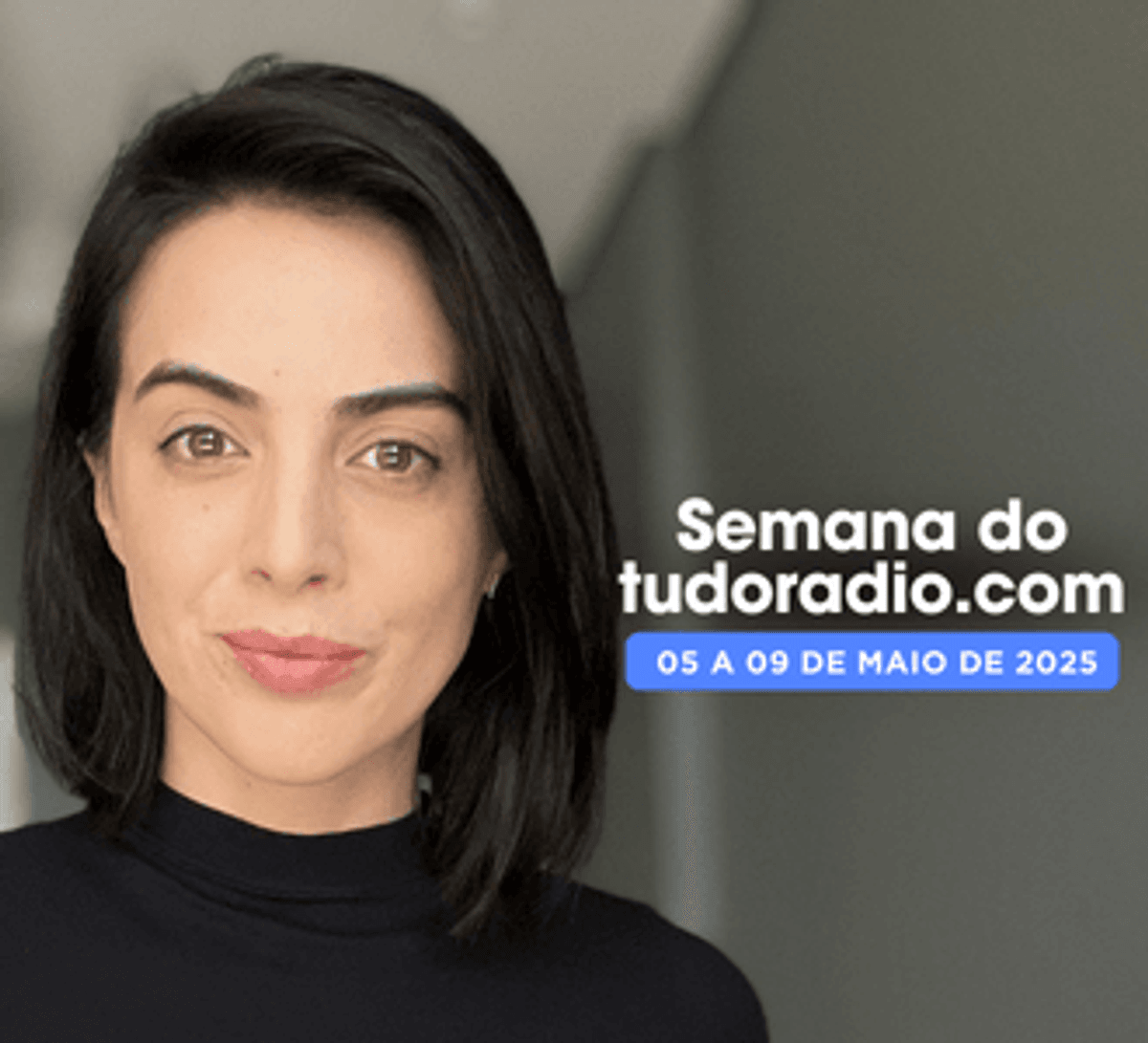 Semana do tudoradio.com | 05 a 09 de maio de 2025 - Assista aqui