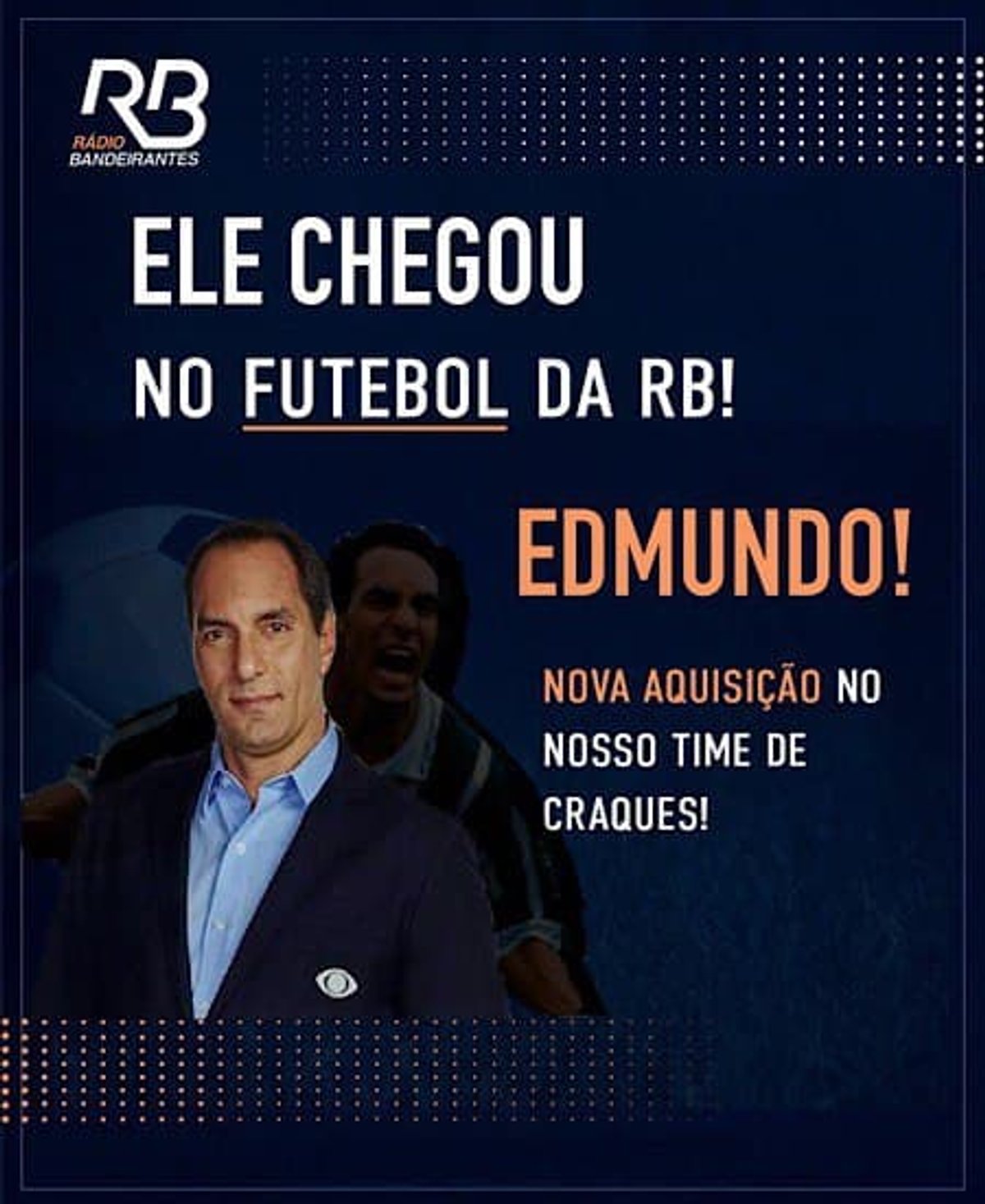 Rádio Bandeirantes apresenta ex-jogador Edmundo como novo comentarista esportivo