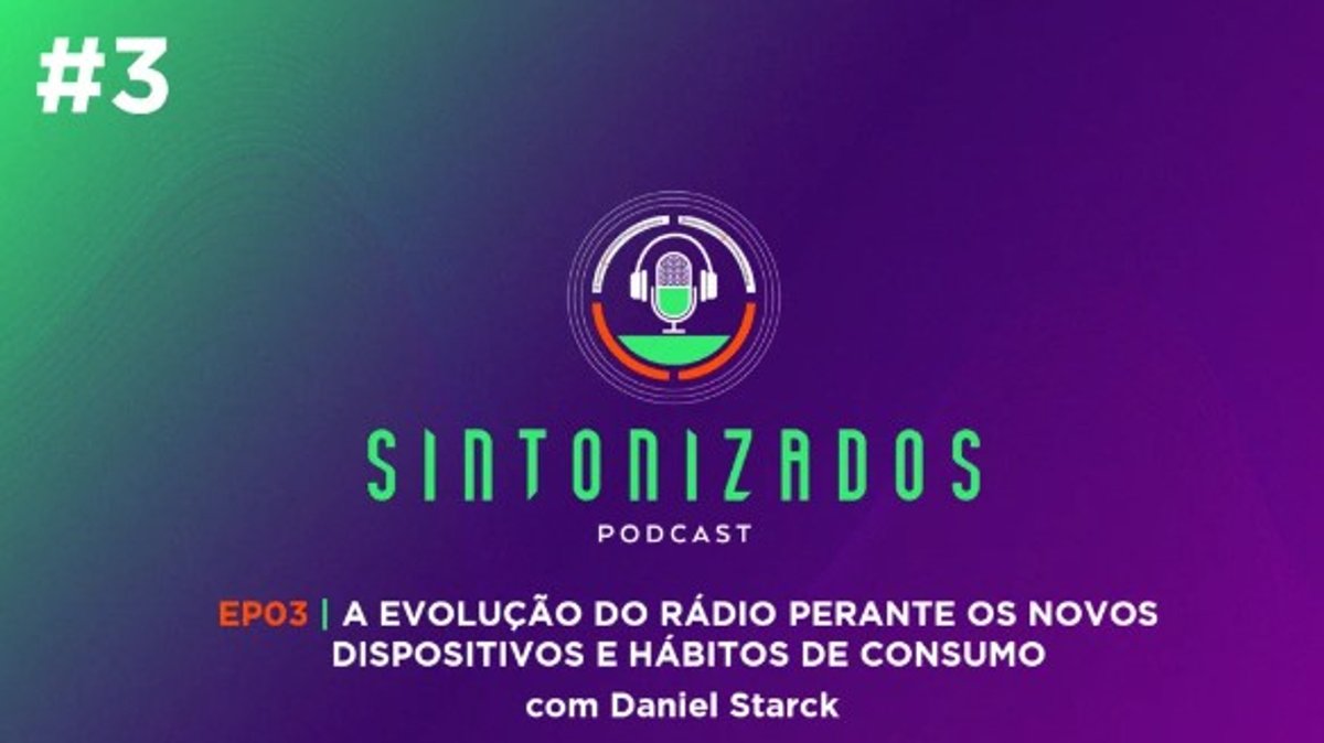 Sintonizados, podcast da AMIRT, recebe o CEO do tudoradio.com, Daniel Starck