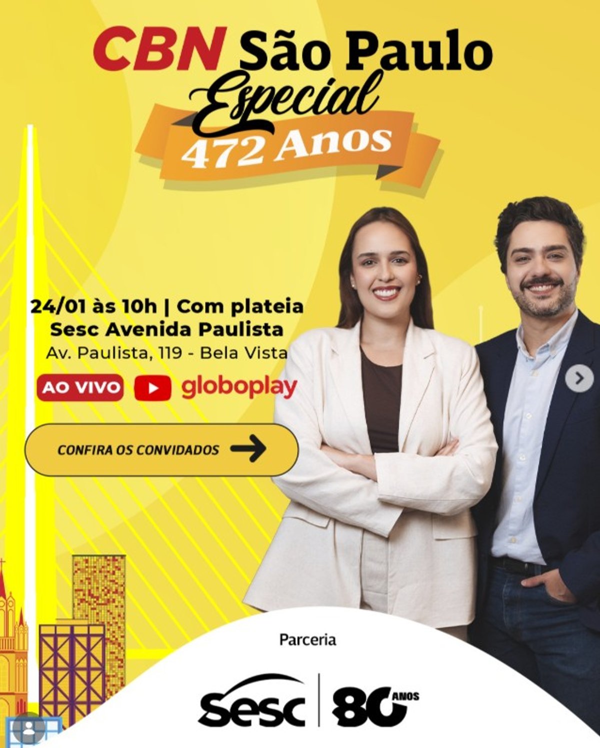 CBN divulga lista de convidados para a programação especial em comemoração aos 472 anos da capital paulista