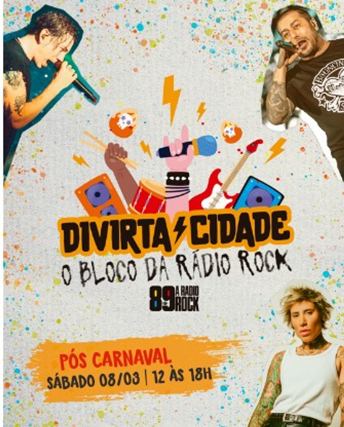 Bloco da 89 FM A Rádio Rock leva rock ao Carnaval de São Paulo no dia 8 de março