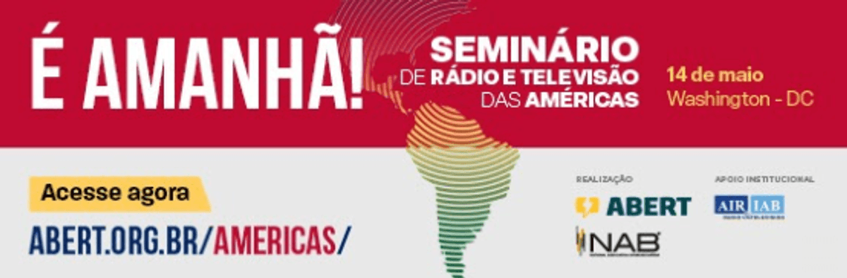 ABERT e NAB promovem Summit de Rádio e TV das Américas em Washington (EUA)