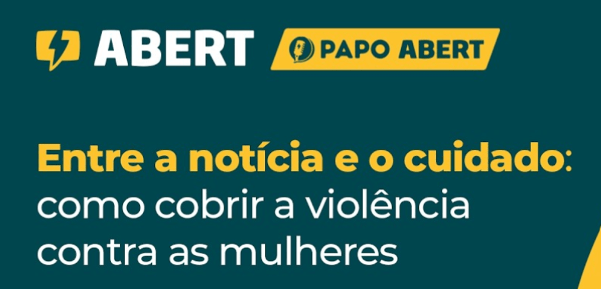 ABERT promove debate sobre boas práticas na cobertura jornalística de casos de violência contra mulheres nesta quinta-feira (22)