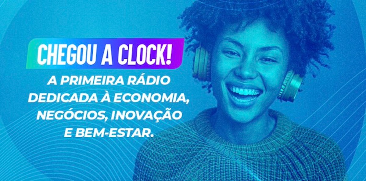 Em novo canal, Clock FM é relançada com foco em empreendedorismo, inovação, negócios e bem-estar