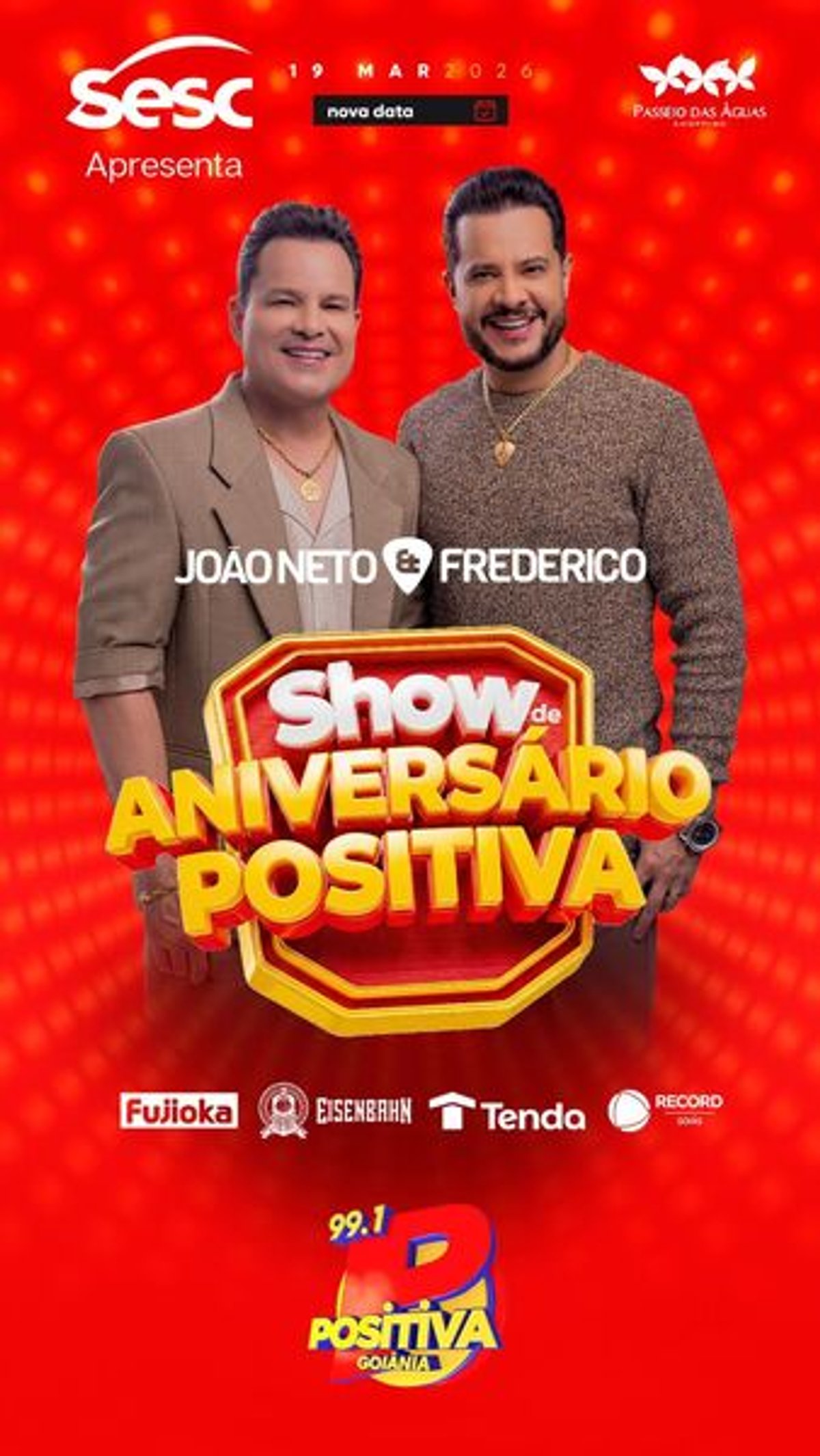 Positiva FM celebra 21 anos com show de João Neto & Frederico em Goiânia