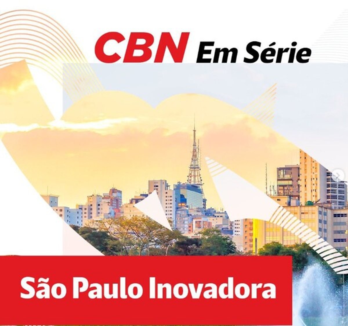 CBN veicula programação especial para comemorar os 471 anos de São Paulo