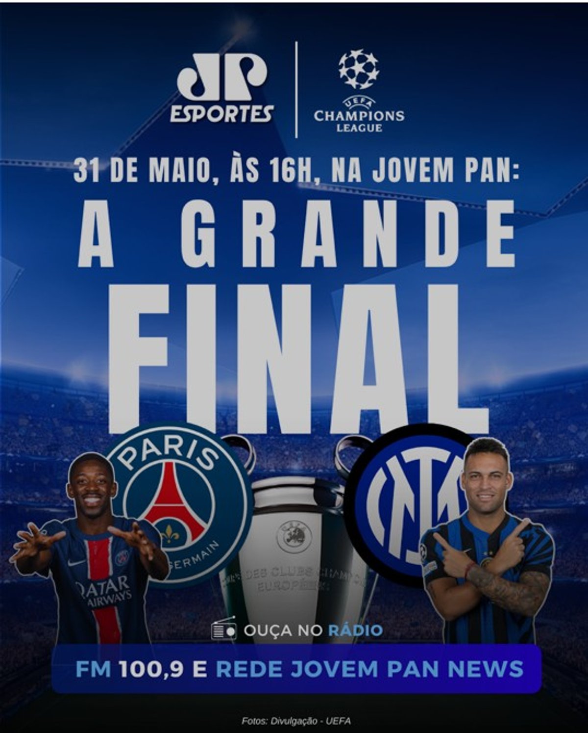 Jovem Pan FM e Jovem Pan News transmitirão final da UEFA Champions League neste sábado (31)