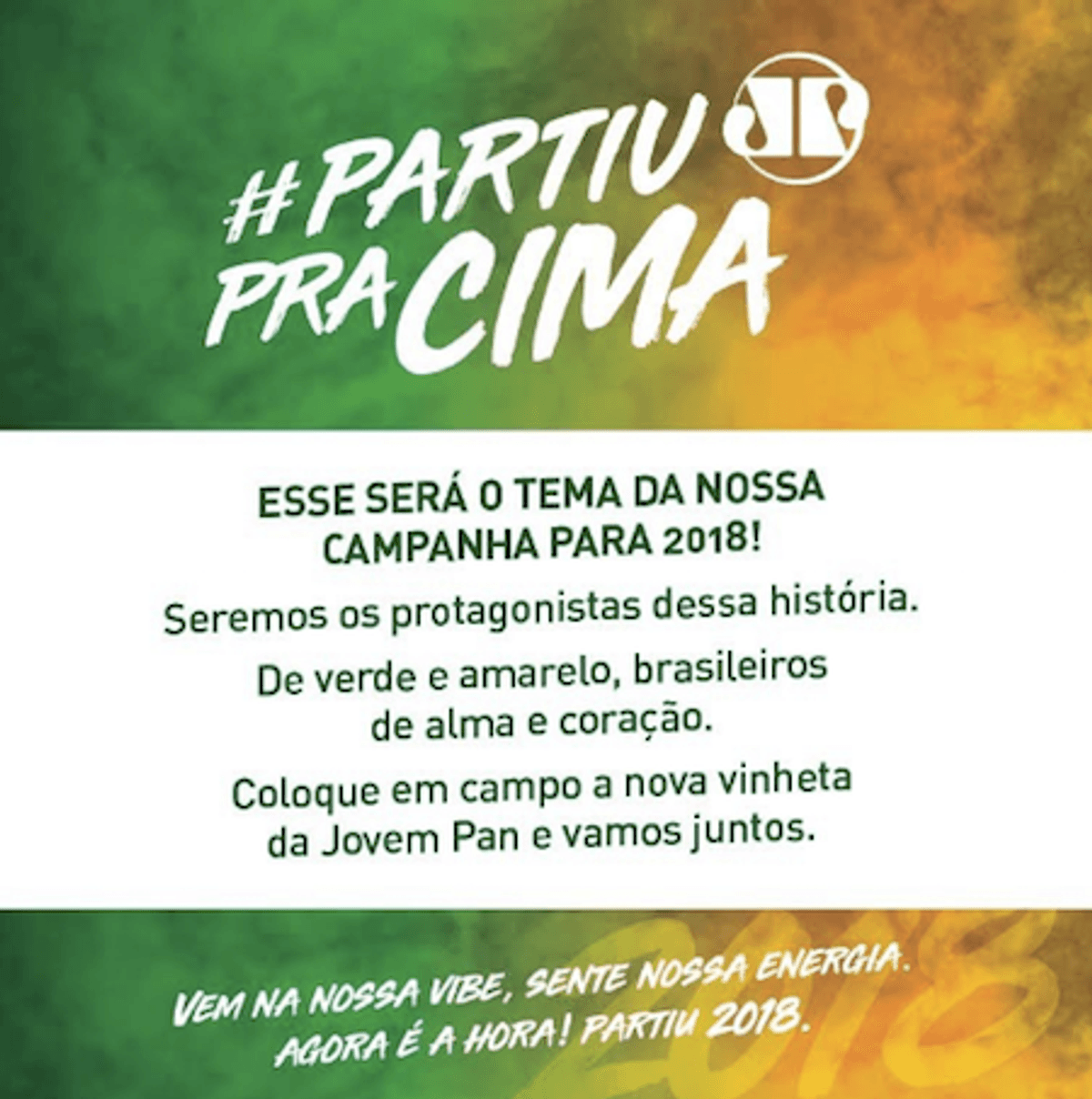Extra: Jovem Pan lança a campanha #Partiu Pra Cima, que veste a rádio de verde e amarelo em 2018