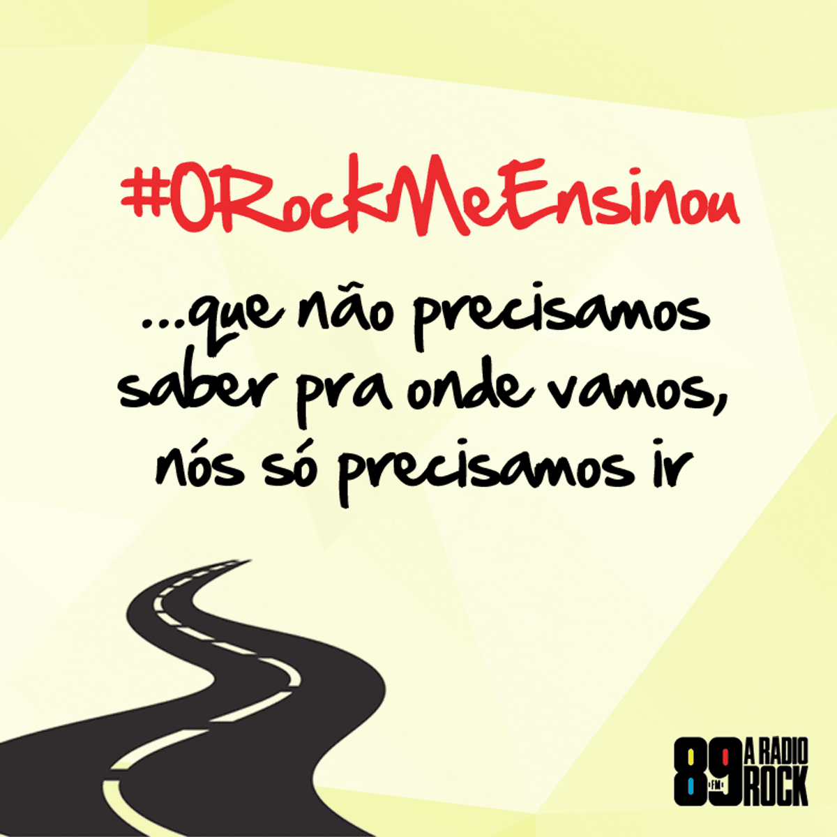 89 A Rádio Rock lança a campanha #ORockMeEnsinou