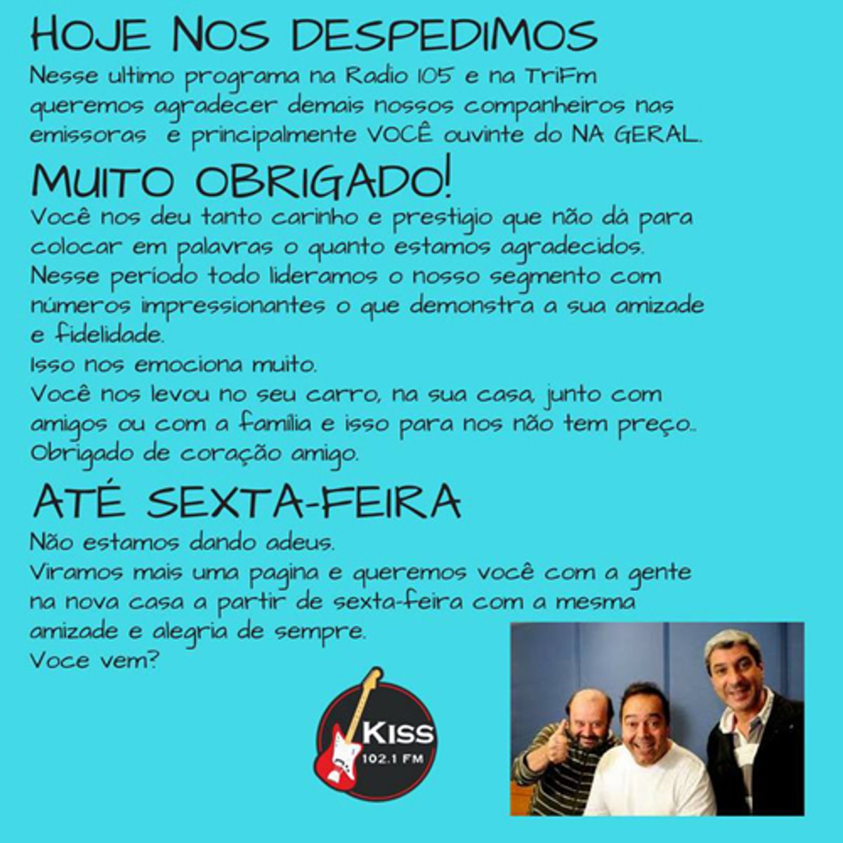 Na Geral se despede da 105 FM e estreia nesta sexta-feira na Kiss FM