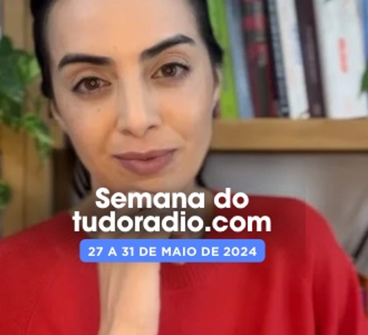 Semana do tudoradio.com | 27 a 31 de maio de 2024 - Assista aqui