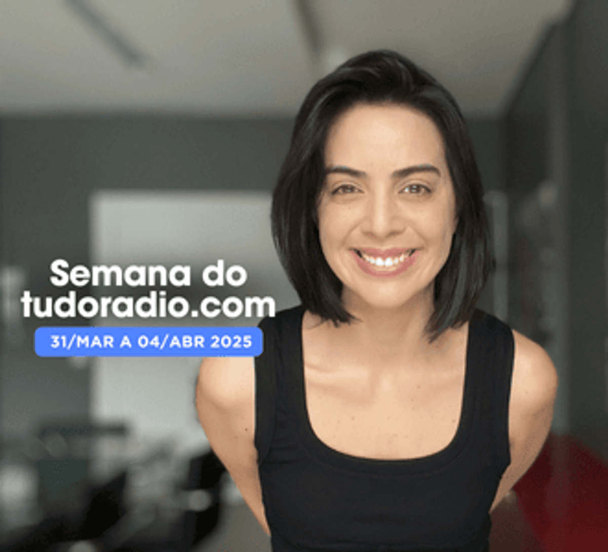 Semana do tudoradio.com | 31 de março a 4 de abril de 2025 - Assista aqui