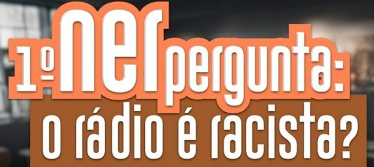 Grupo NER da UFRGS promove debate sobre racismo no rádio com evento on-line gratuito