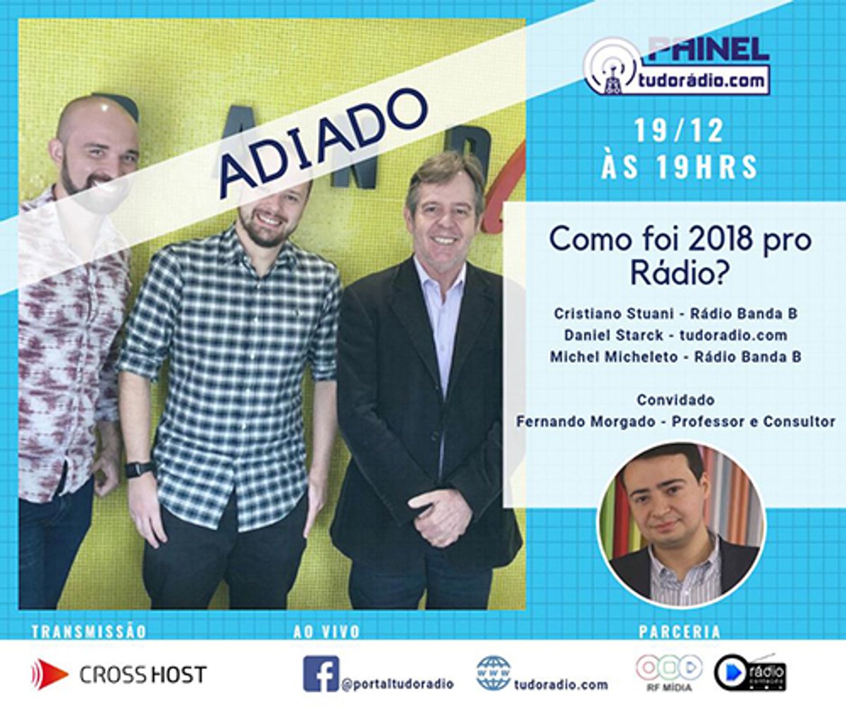 Importante: 16º Painel tudoradio.com é adiado para o início de 2019