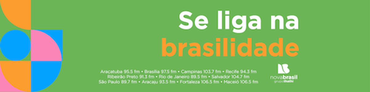 Com foco na brasilidade, Novabrasil FM lança nova comunicação