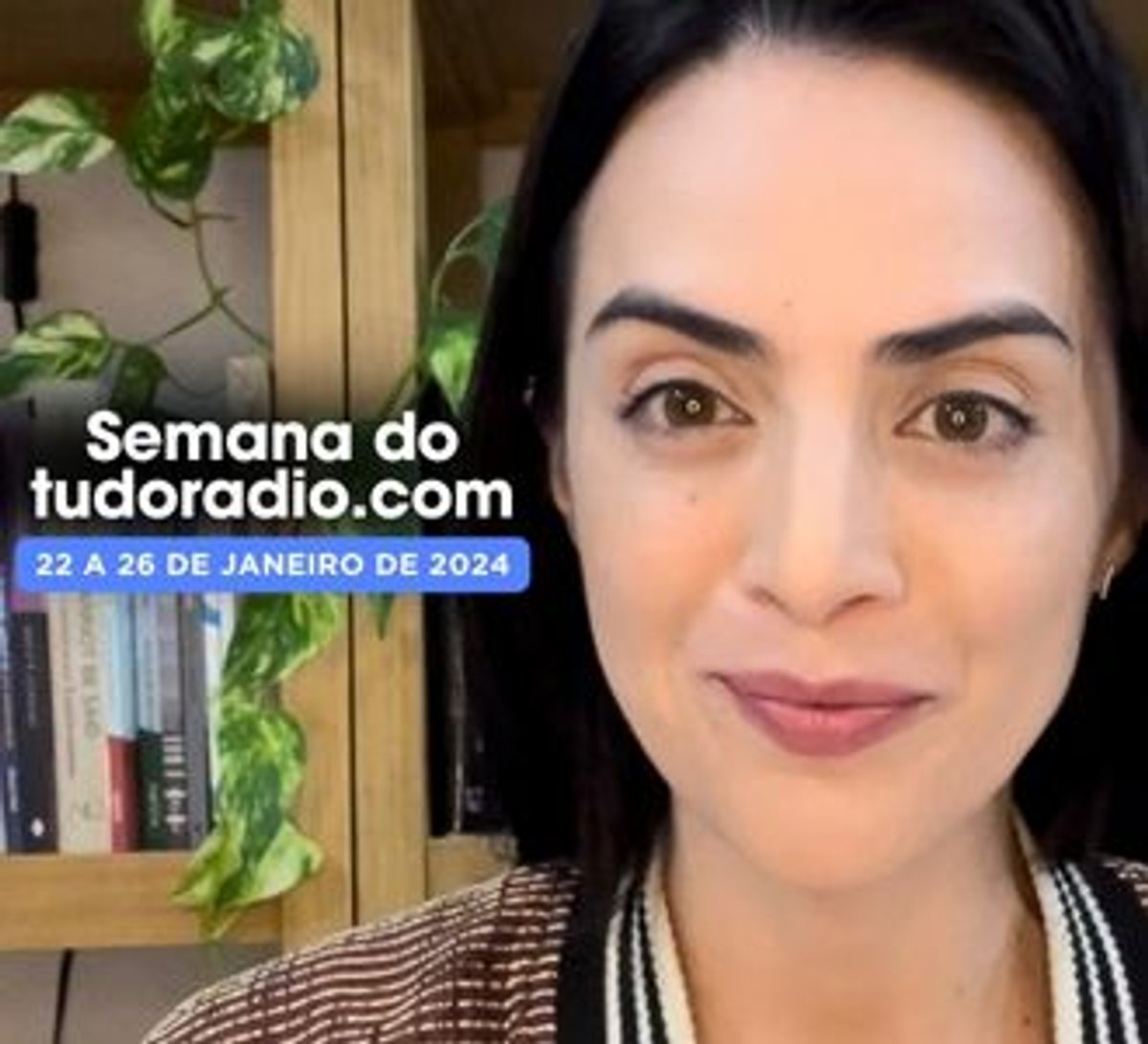 Semana do tudoradio.com | 22 a 26 de janeiro de 2024 - Assista aqui 