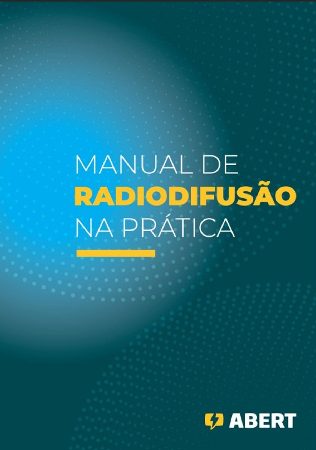ABERT lança nova versão do Manual de Radiodifusão na Prática e promove reunião do Conselho Superior em Brasília