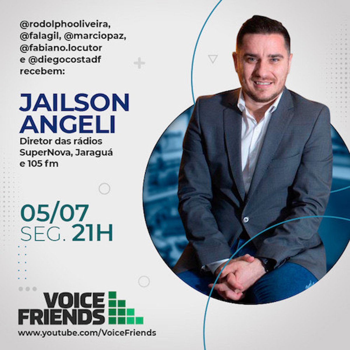 Voice Friends recebe hoje Jailson Angeli, diretor das rádios 105 FM, Supernova FM e Rádio Jaraguá 