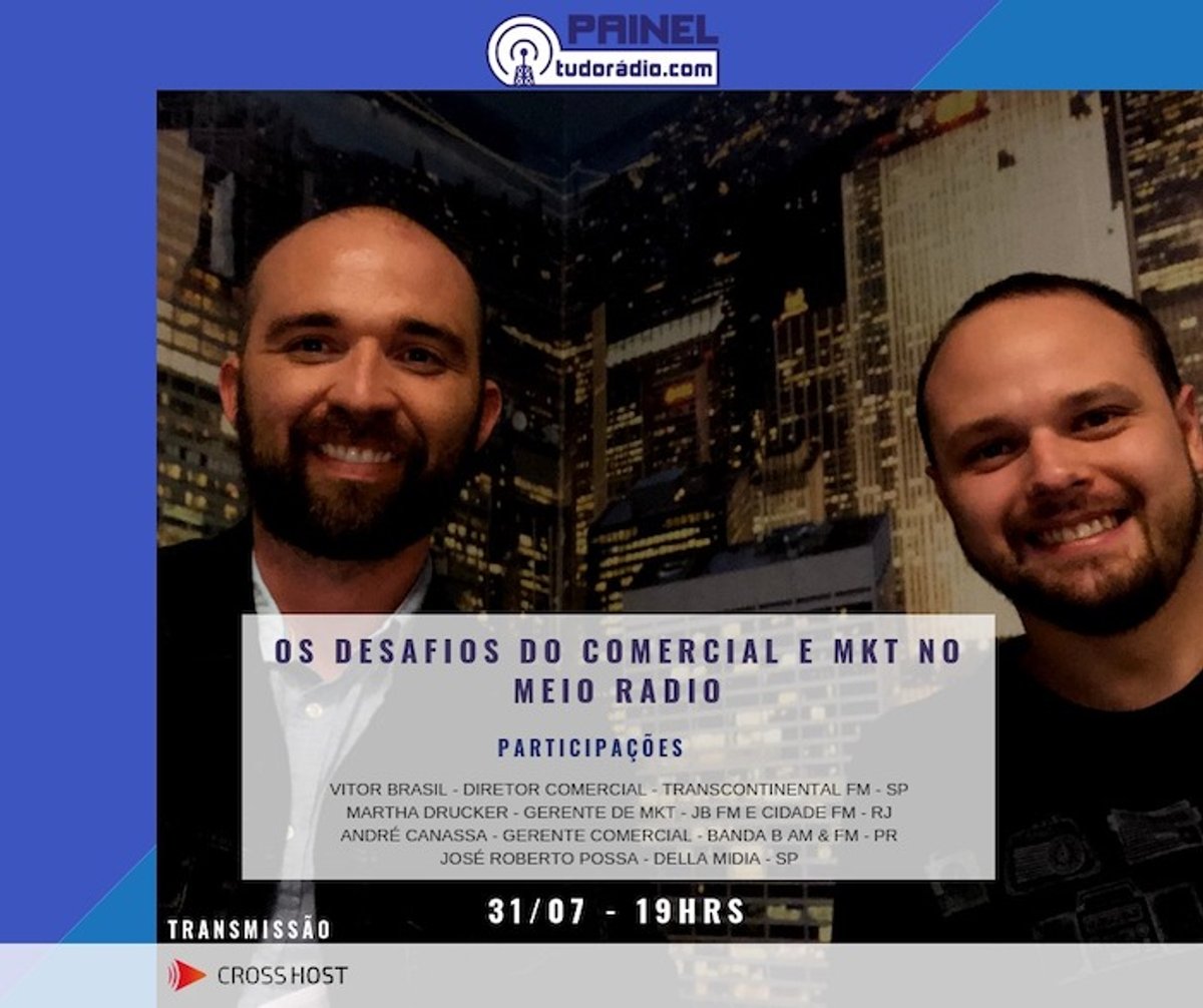 Nomes da Transcontinental, JB FM / Rádio Cidade e Banda B participam do Painel tudoradio.com sobre marketing e comercial