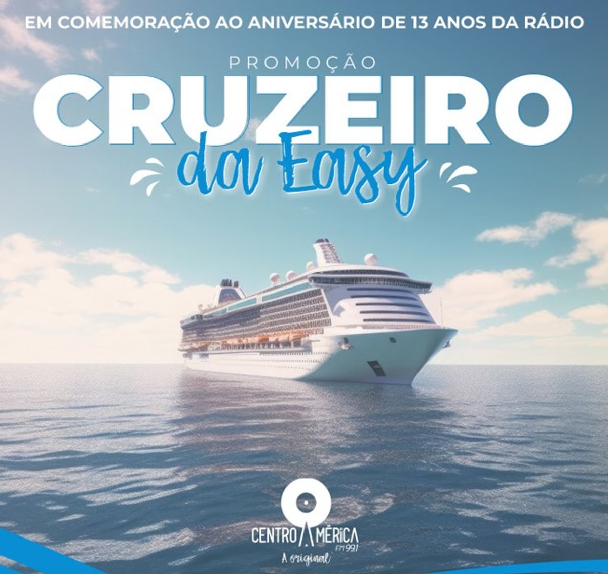 Centro América Easy FM lança promoção para comemorar seus 13 anos no ar em Cuiabá (MT)