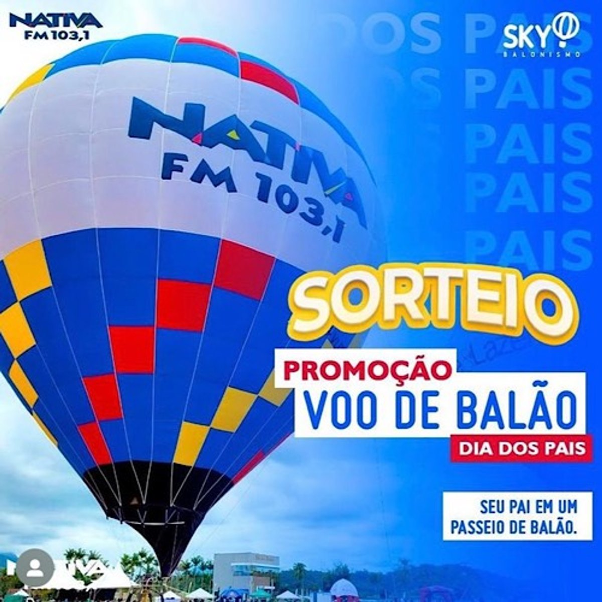 Nativa FM oferece passeio de balão em ação voltada ao Dia dos Pais no Norte Catarinense