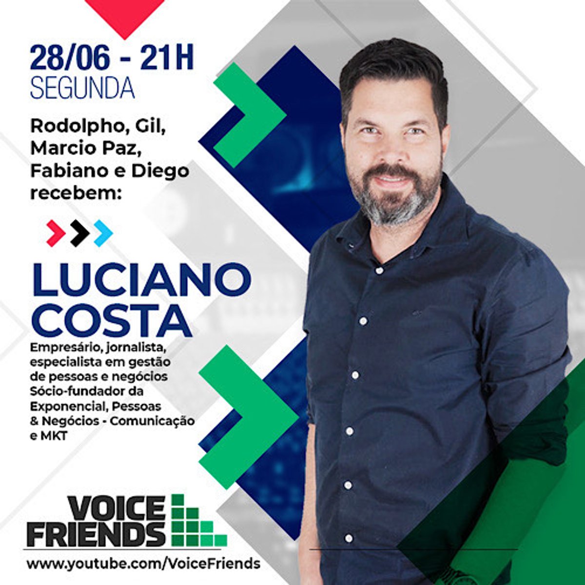 Voice Friends de segunda (28) recebe o empresário e jornalista, Luciano Costa