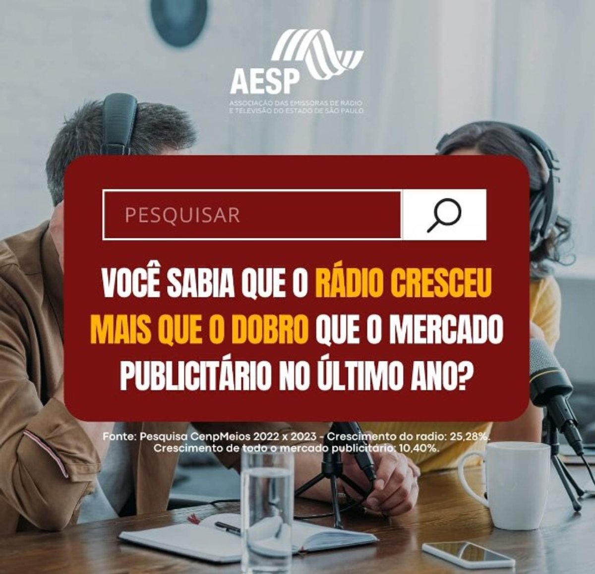 Campanha da AESP destaca crescimento do rádio como meio de comunicação