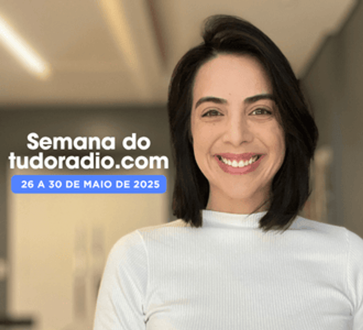 Semana do tudoradio.com | 26 a 30 de maio de 2025 - Assista aqui