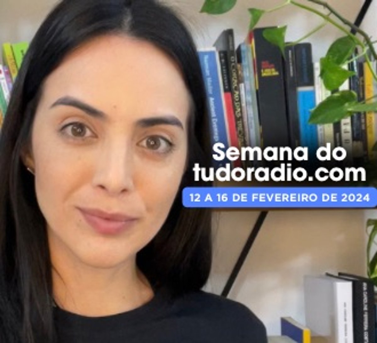 Semana do tudoradio.com | 12 a 16 de fevereiro de 2024 - Assista aqui 