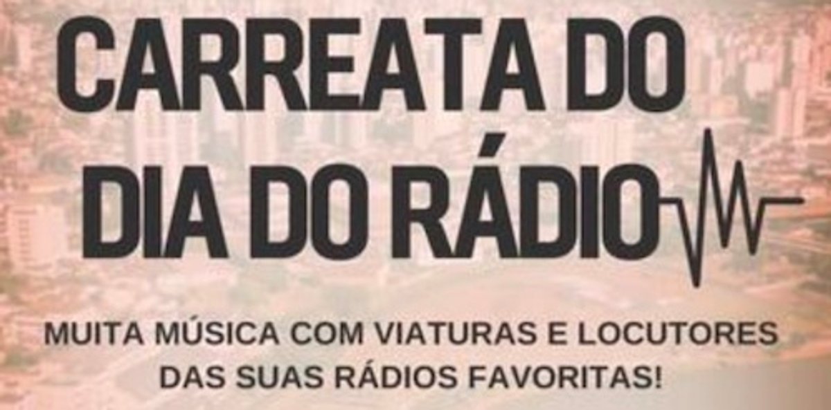São Paulo, Campinas, São José dos Campos e São José do Rio Preto terão carreatas em homenagem aos 100 anos do rádio