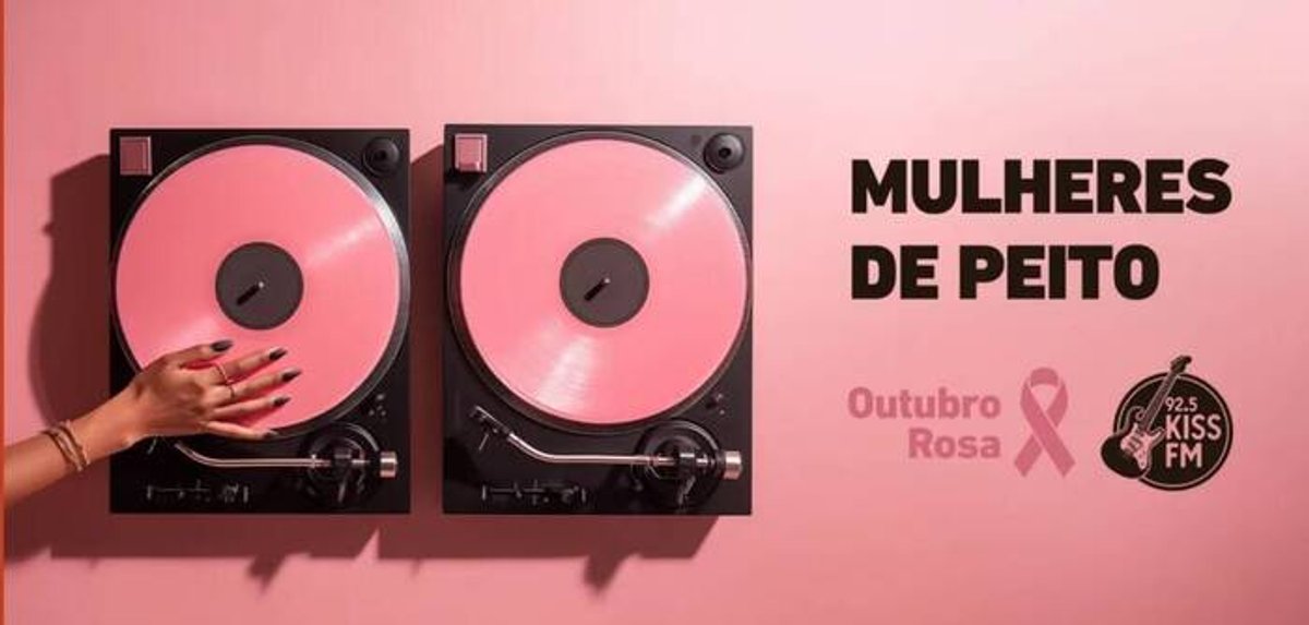 Kiss FM e Nico.ag lançam projeto “Mulheres de Peito” em homenagem ao Outubro Rosa