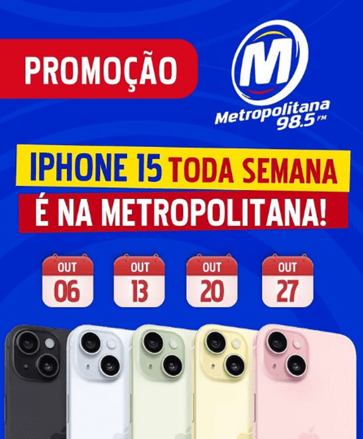Metropolitana FM vai sortear um iPhone 15 por semana durante o mês de outubro
