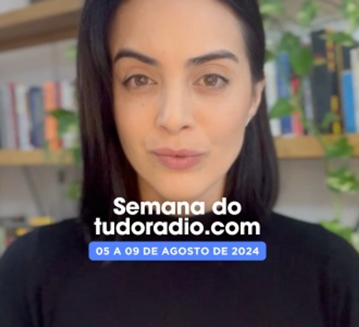 Semana do tudoradio.com | 05 a 09 de agosto de 2024 - Assista aqui