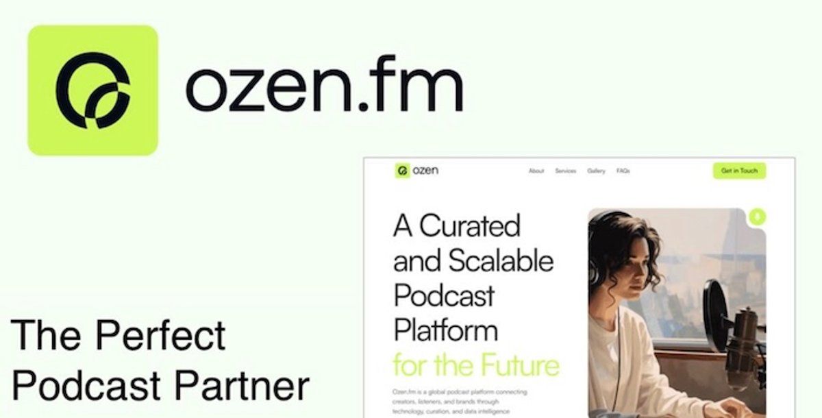 Tendências | Ozen.fm é lançada e aposta em novo modelo global e curado para o mercado de podcasts
