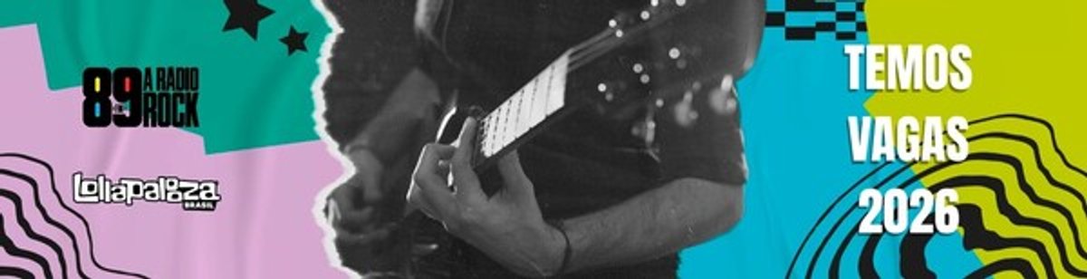 89 FM A Rádio Rock abre inscrições para o concurso “Temos Vagas - Lollapalooza”