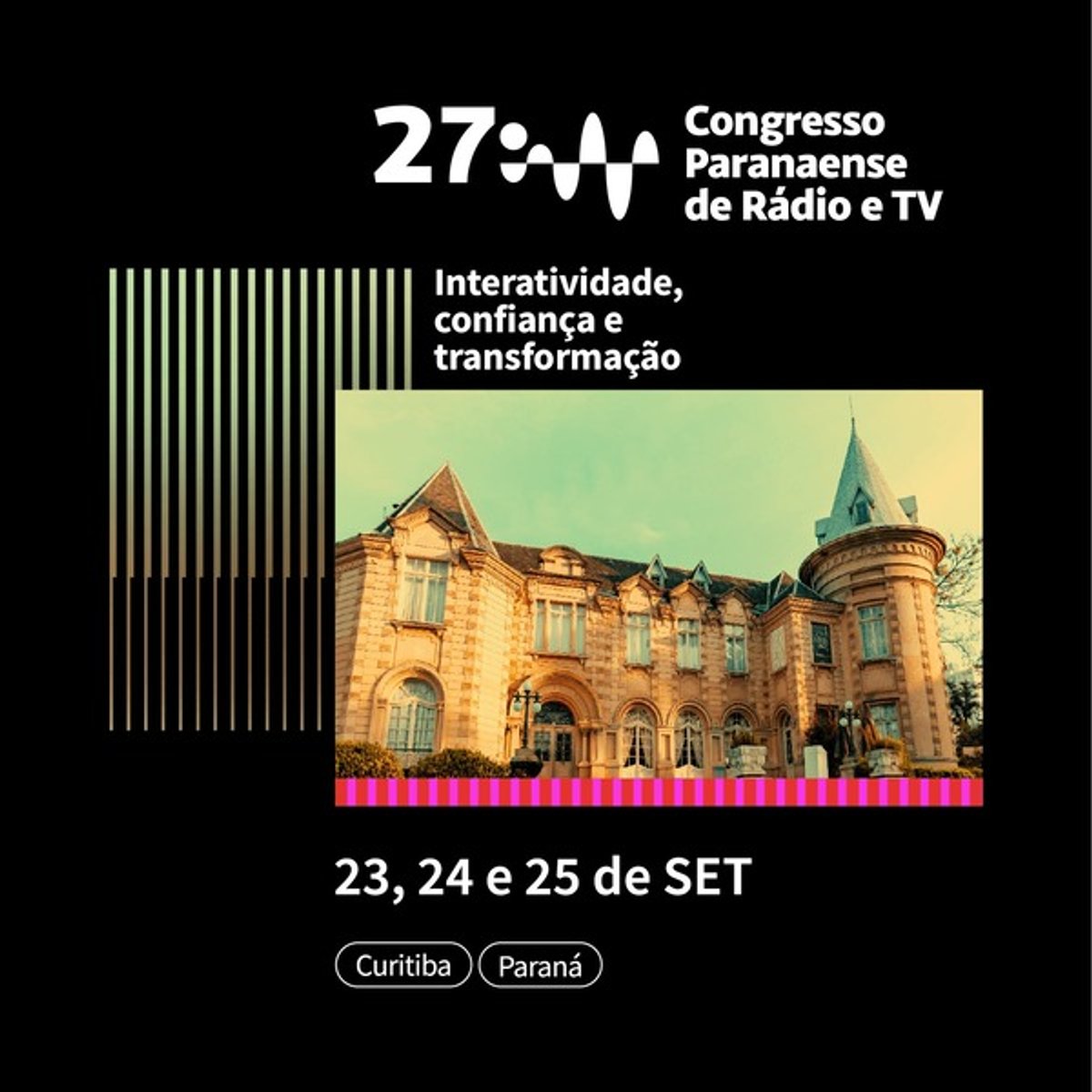 Curitiba sediará o 27º Congresso Paranaense de Rádio e Televisão entre os dias 23 e 25 de setembro