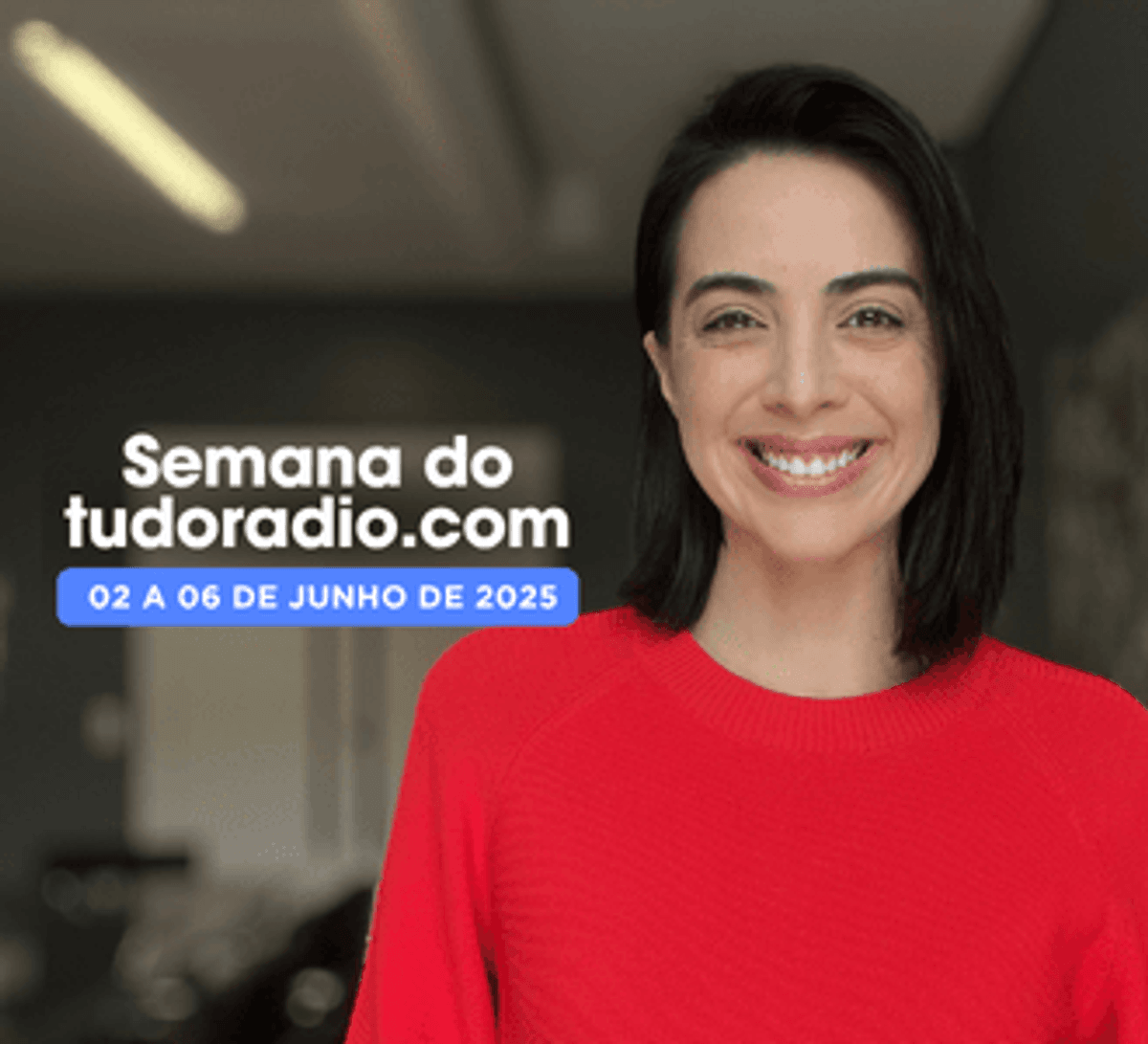 Semana do tudoradio.com | 2 a 6 de junho de 2025 - Assista aqui