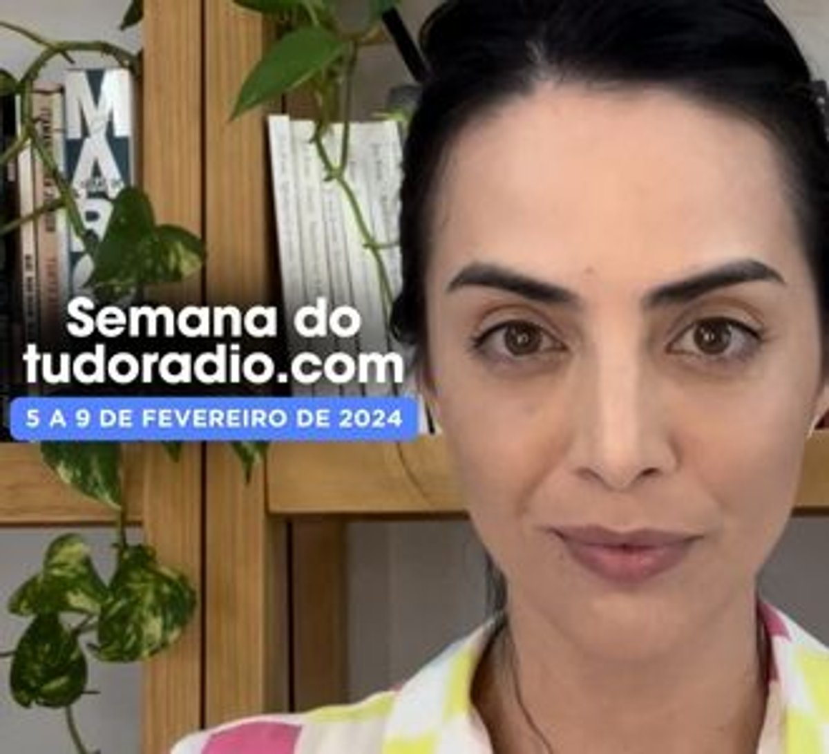 Semana do tudoradio.com | 5 a 9 de fevereiro de 2024 - Assista aqui 