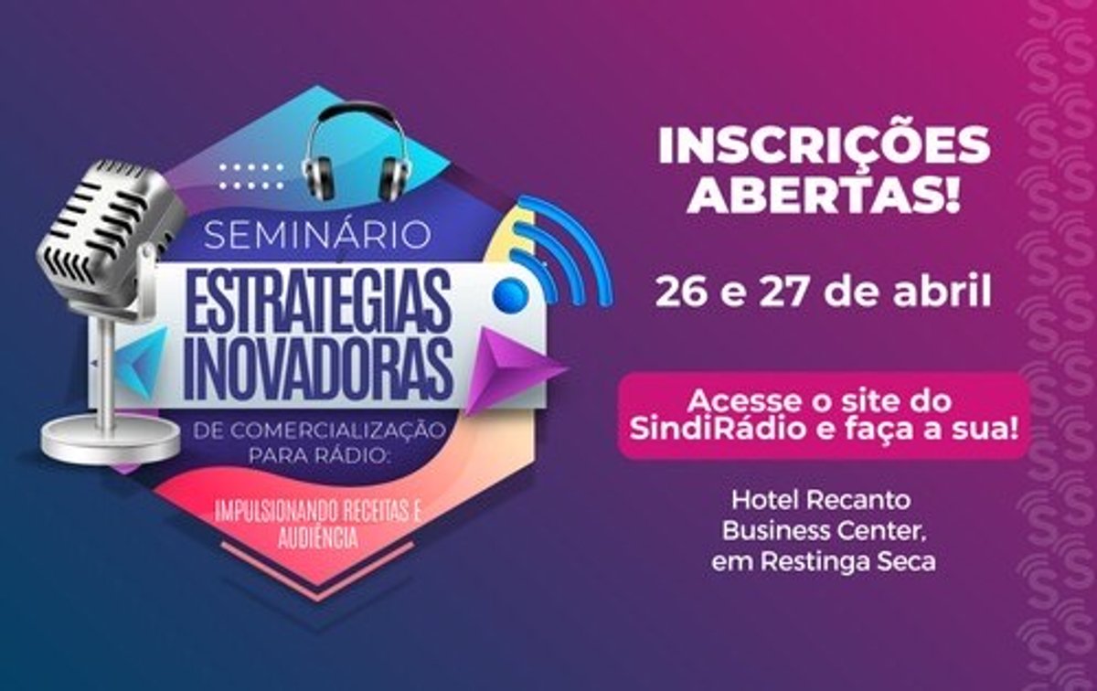 SindiRádio promove seminário sobre impulsionamento de receitas e audiências no rádio