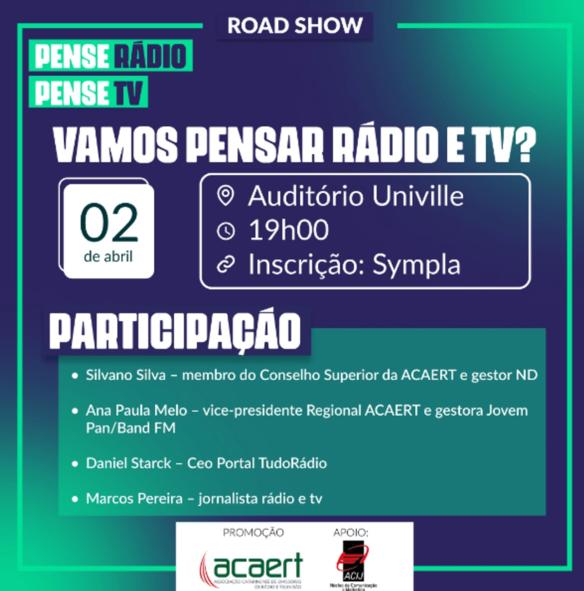 ACAERT realiza Road Show “Pense Rádio, Pense TV” em Joinville (SC)